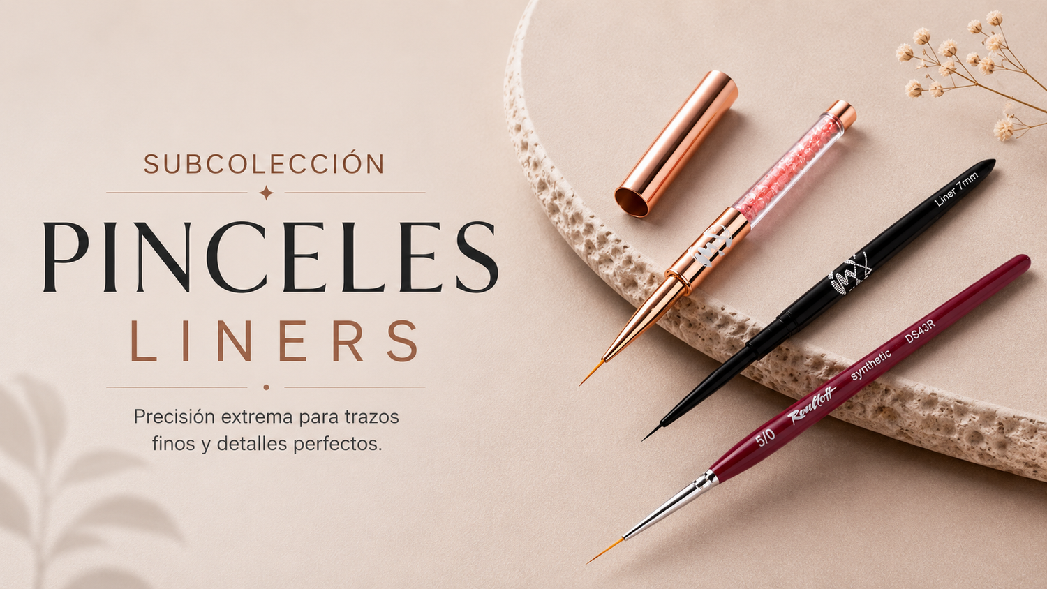 PINCELES LINERS