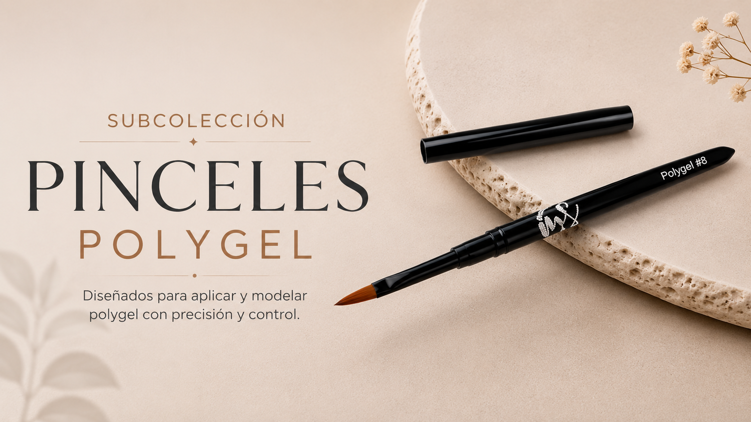 PINCELES PARA POLYGEL